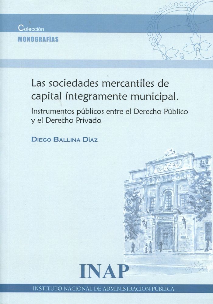 Las sociedades mercantiles capital integramente municipalde, de Ballina Diaz, Diego | portada del libro