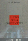 El poder de las organizaciones: comportamiento, estructura y entorno, de Kaufmann | portada del libro