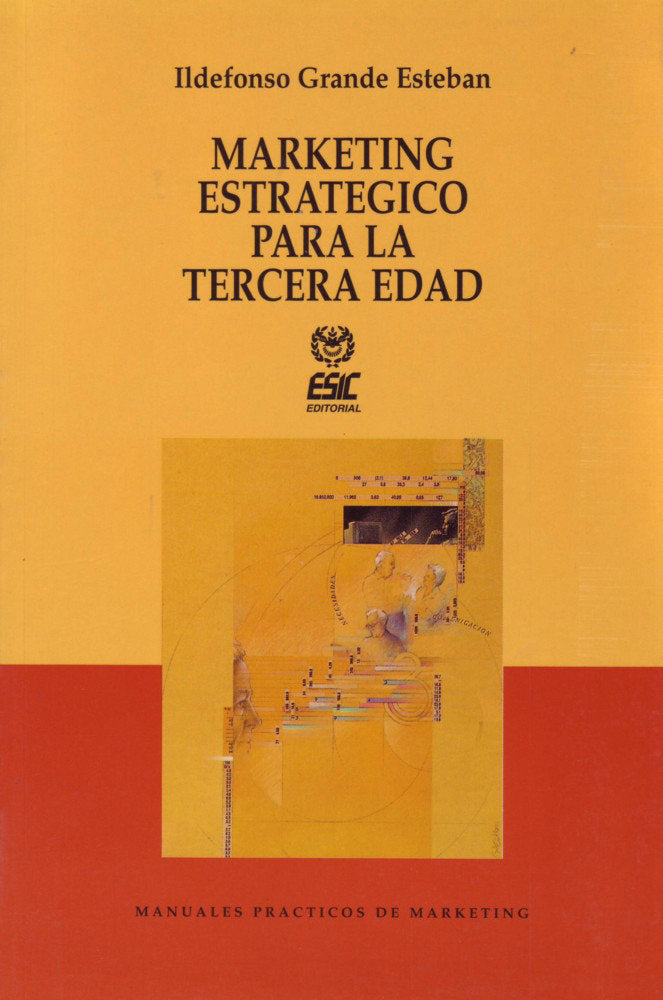 Marketing estratégico para la tercera edad, de Grande Esteban, Ildefonso | portada del libro