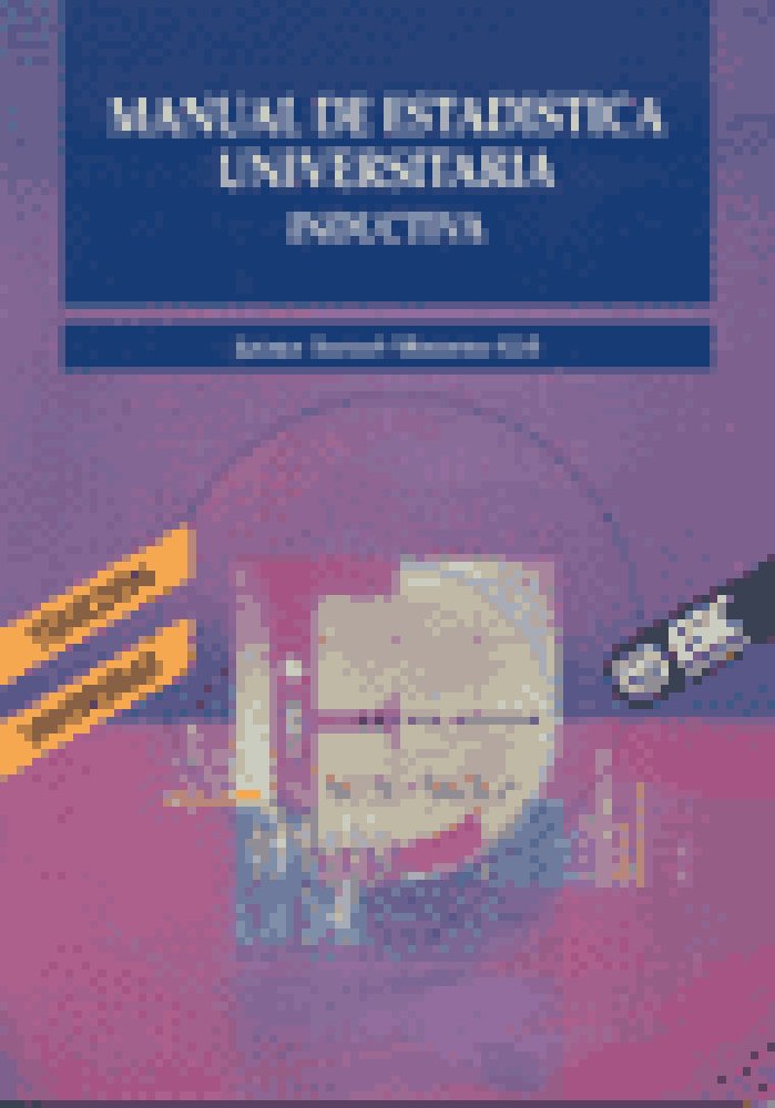 Manual de estadística universitaria, de Serret Moreno-Gil, Jaime | portada del libro