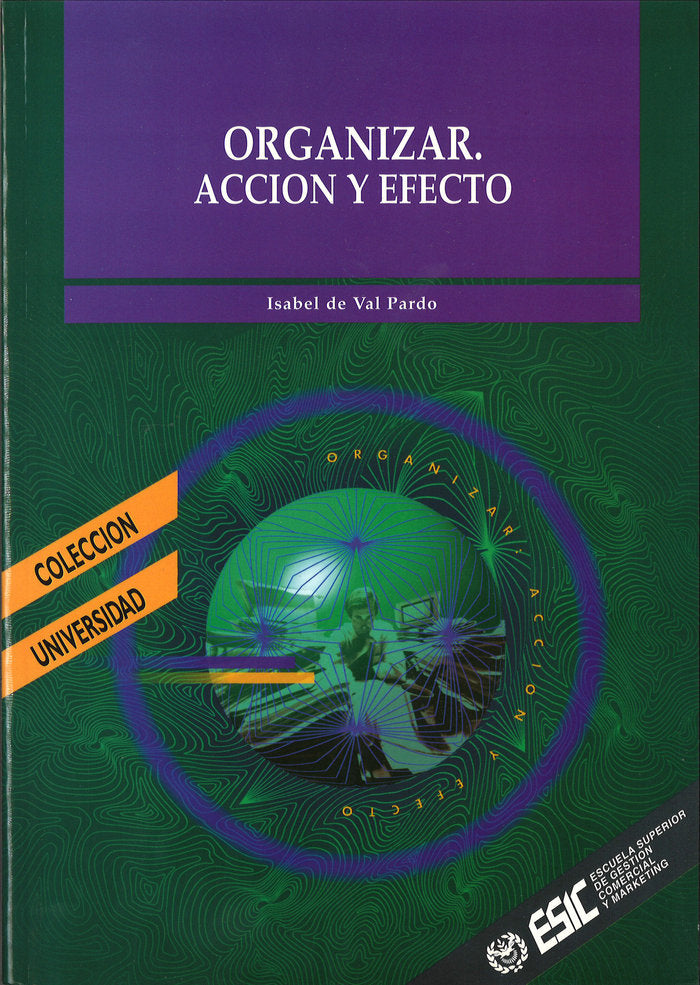 Organizar, acción y efecto, de Val Pardo, Isabel de de | portada del libro
