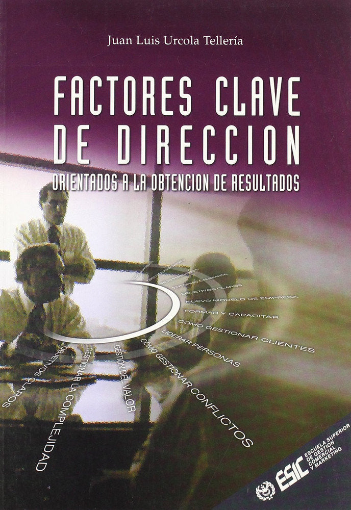 Factores clave de dirección, de Urcola Tellería | portada del libro
