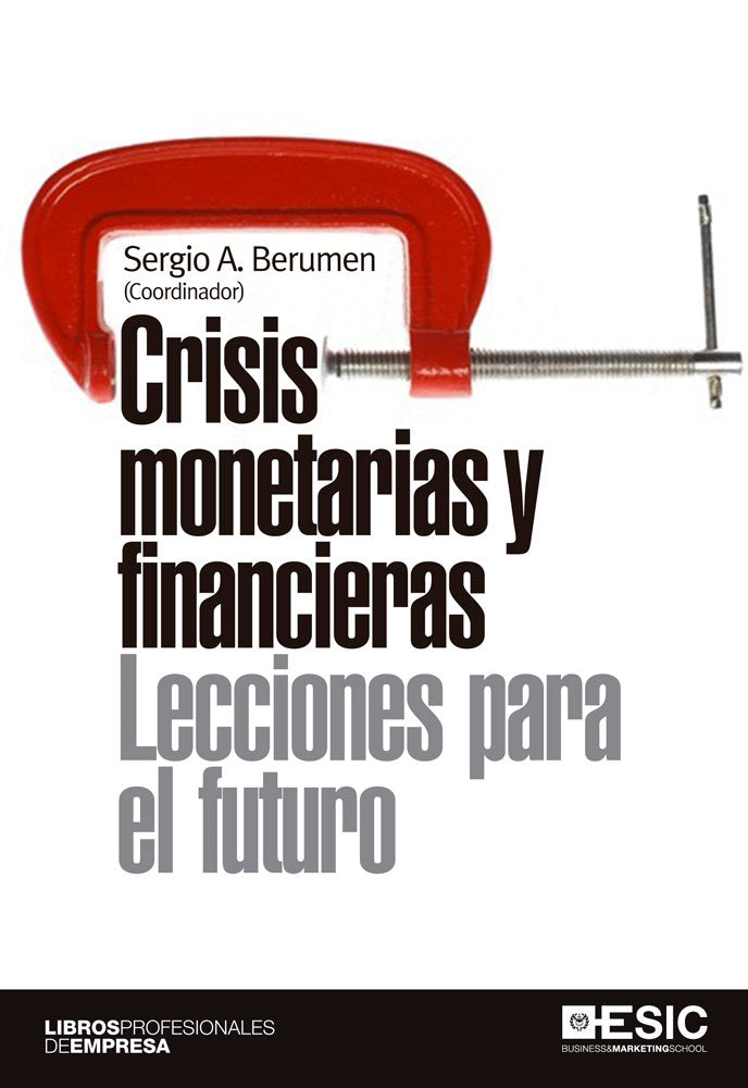 Crisis monetarias y financieras. Lecciones para el futuro, de Berumen Arellano, Sergio A. | portada del libro