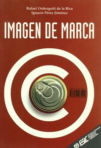 Imagen de marca, de de la Rica, Rafael Ordozgoiti Ordozgoiti | portada del libro