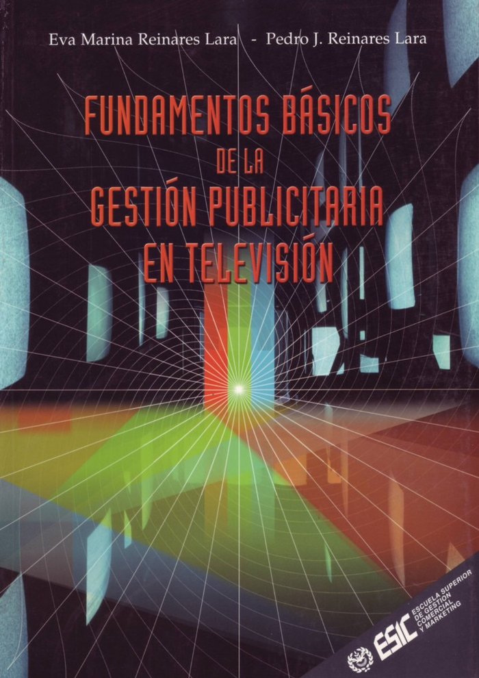 Fundamentos básicos de la gestión publicitaria en televisión, de Reinares Lara | portada del libro