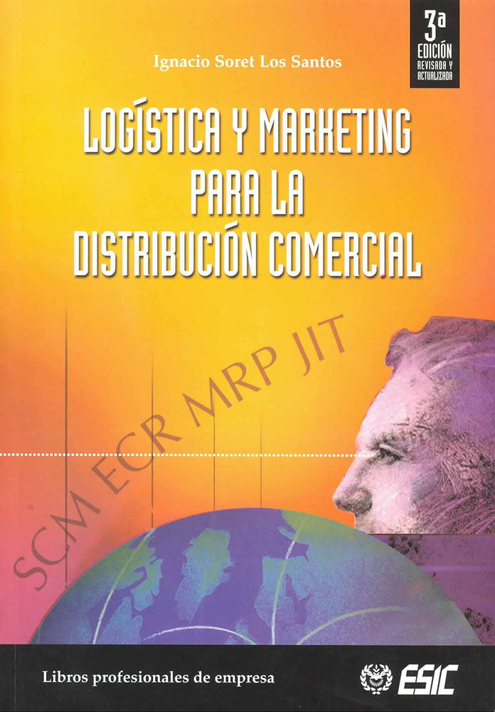 Logística y marketing para la distribución comercial, de Soret Los Santos | portada del libro