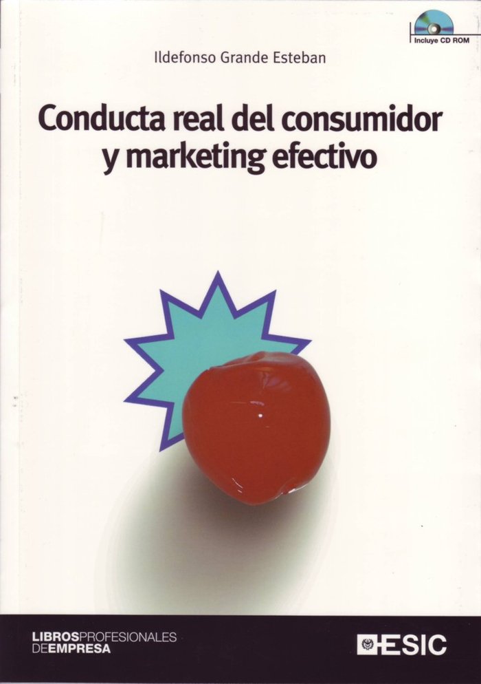 Conducta real del consumidor y marketing efectivo, de Grande Esteban, Ildefonso | portada del libro