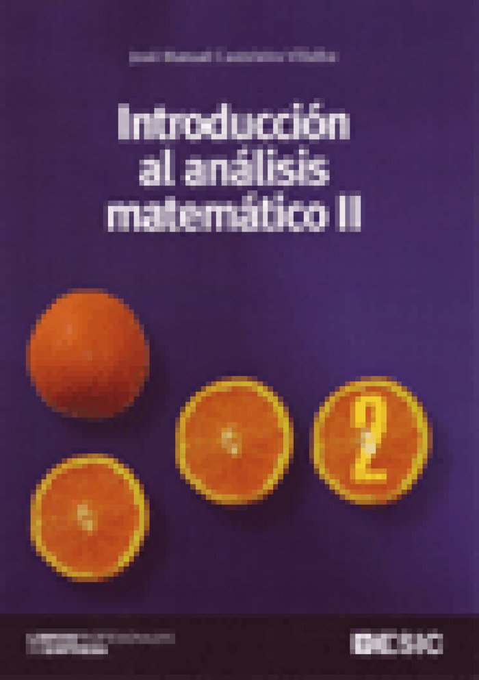 INTRODUCCION AL ANALISIS MATEMATICO II, de Casteleiro Villalba | portada del libro