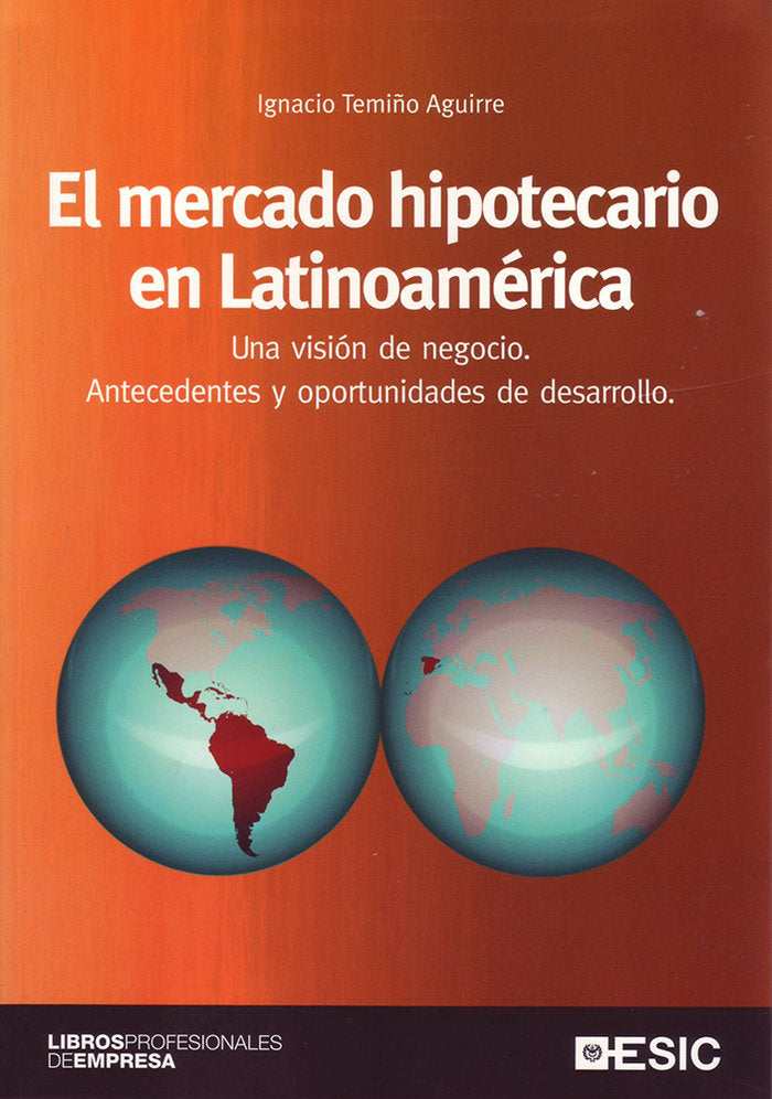 El mercado hipotecario en Latinoamerica, de Temiño Aguirre, Ignacio | portada del libro