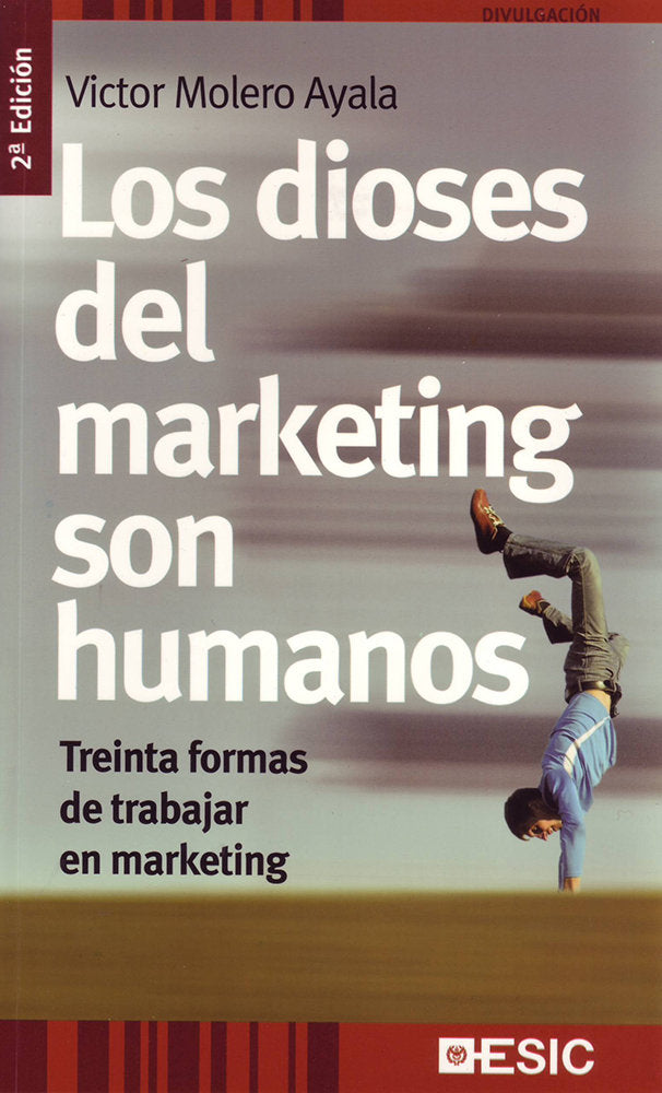 Los dioses del marketing son humanos, de Molero Ayala, Víctor Manuel | portada del libro