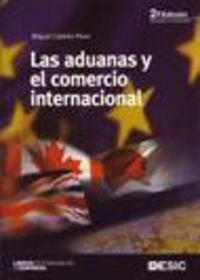LAS ADUANAS Y EL COMERCIO INTERNACIONAL, de CABELLO PEREZ | portada del libro