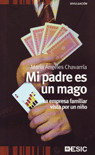 Mi padre es un mago, de Chavarría Aznar, Mª Ángeles | portada del libro