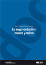 La segmentación: macro y micro, de Rivera Camino, Jaime | portada del libro