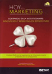 Hoy es marketing. Liderando en la incertidumbre: Innovación y marketing en estado puro, de Varios autores | portada del libro