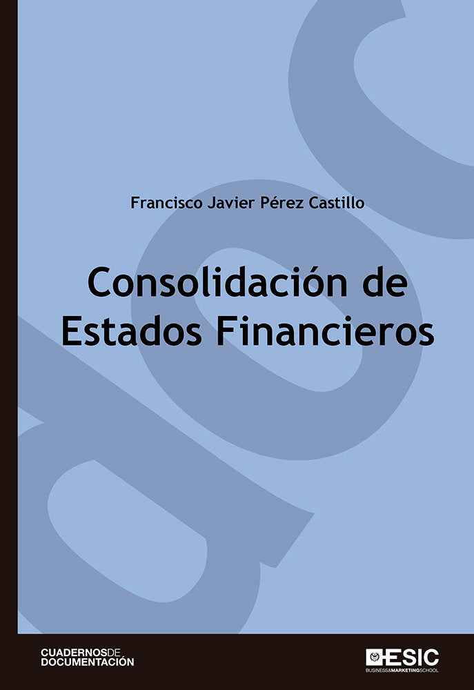 Consolidación de Estados Financieros, de Pérez Castillo, Fracisco Javier | portada del libro
