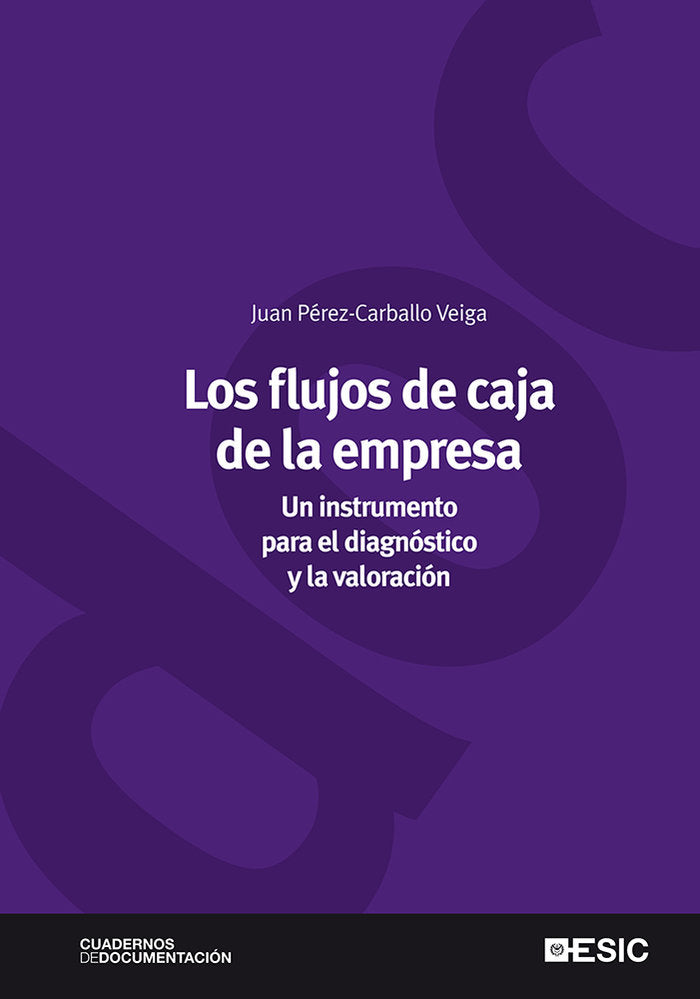 Los flujos de caja de la empresa, de Pérez-Carballo Veiga, Juan F. | portada del libro
