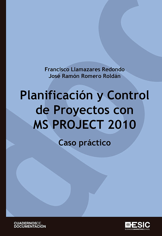Planificación y control de proyectos con MS Project 2010, de Llamazares Redondo, Francisco | portada del libro