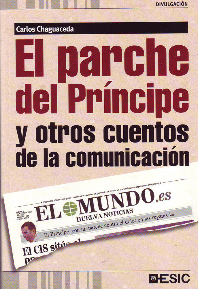 El parche del Príncipe y otros cuentos de la comunicación, de Chaguaceda Álvarez, Carlos | portada del libro