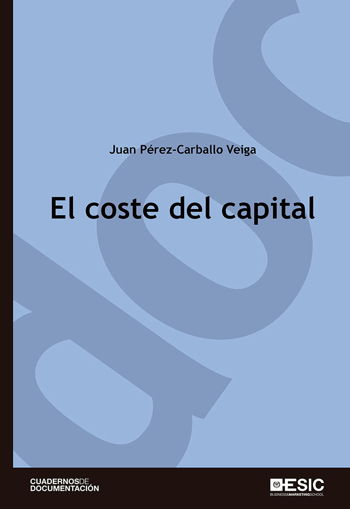 El coste de capital, de Pérez-Carballo Veiga, Juan F. | portada del libro