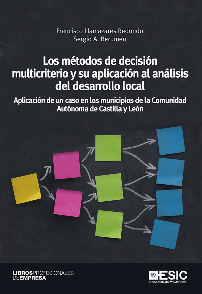 Los métodos de decisión multicriterio y su aplicación al análisis del desarrollo locall, de Llamazares Redondo, Francisco | p
