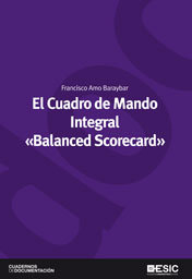 El Cuadro de Mando Integral «Balanced Scorecard», de Amo Baraybar, Francisco | portada del libro