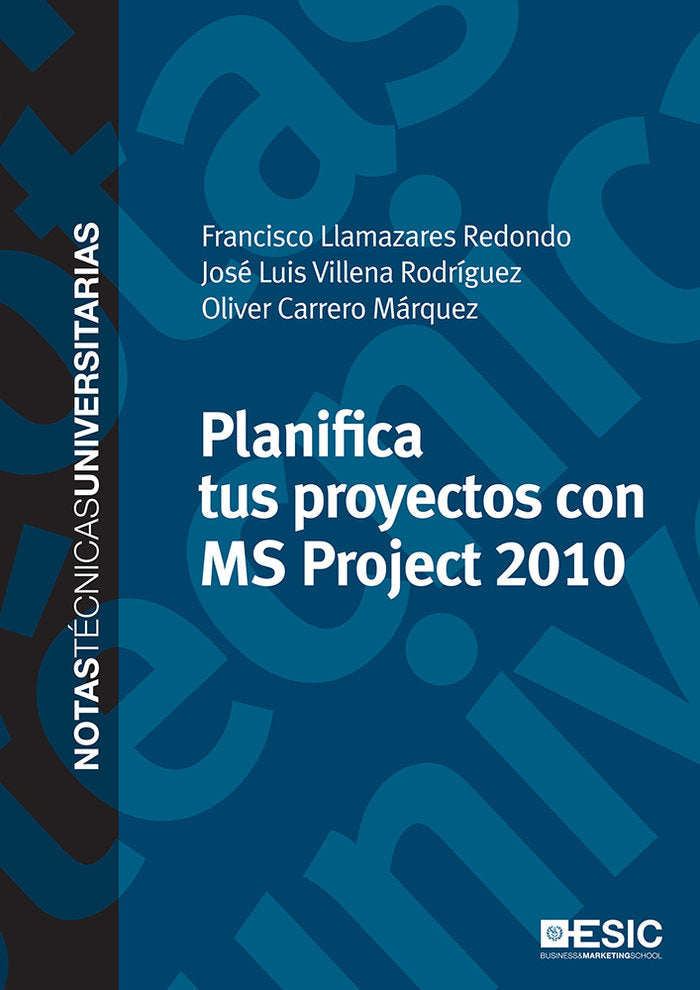 Planifica tus proyectos con MS Project 2010, de Llamazares Redondo, Francisco | portada del libro