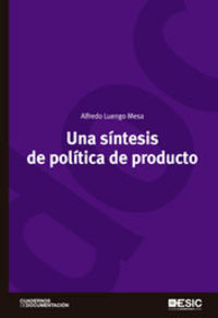Una síntesis de política de producto, de Luengo Mesa, Alfredo | portada del libro
