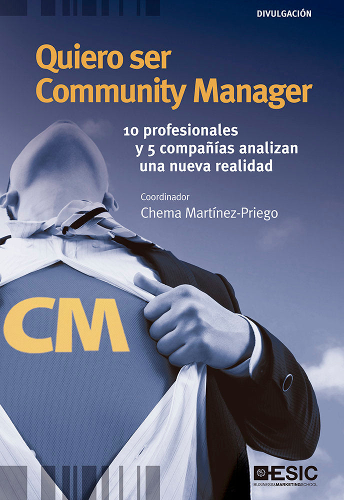Quiero ser Community Manager, de Martínez-Priego, Chema | portada del libro
