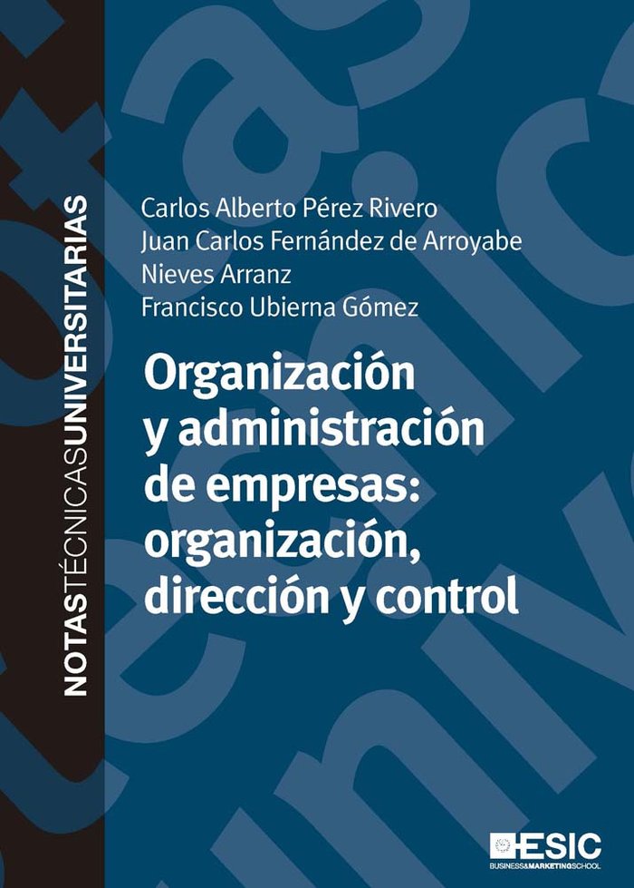 Organización y administración de empresas: organización, dirección y control, de Pérez Rivero, Carlos Alberto | portada del l
