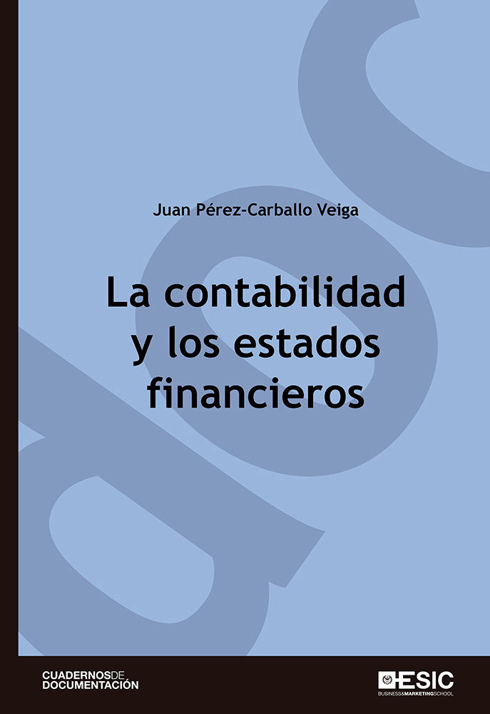 La contabilidad y los estados financieros, de Pérez-Carballo Veiga, Juan F. | portada del libro