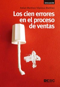 Los cien errores en el proceso de ventas, de Martínez-Vilanova Martínez, Rafael | portada del libro