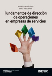 Fundamentos de dirección de operaciones en empresas de servicios, de MARTIN PEÑA, MARIA LUZ | portada del libro