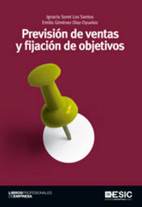 Previsión de ventas y fijación de objetivos, de Soret Los Santos, Ignacio | portada del libro