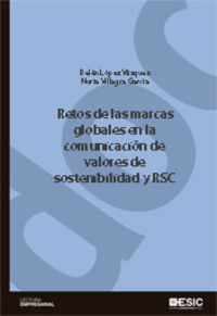 Retos de las marcas globales en la comunicación de valores de sostenibilidad y RSC, de López Vázquez, Belén | portada del lib