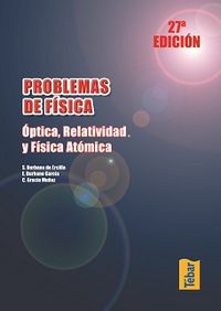 Problemas de Física. Óptica, relatividad y física atómica, de Burbano | portada del libro