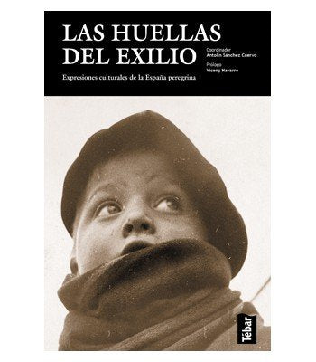 Las Huellas del Exilio, de SANCHEZ, ANTOLIN | portada del libro
