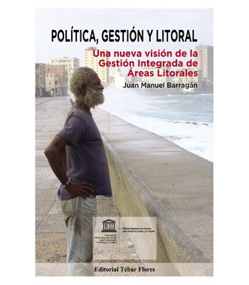POLITICA,GESTION Y LITORAL.UNA NUEVA VISION DE LA GESTION I, de BARRAGAN JUAN MANUEL | portada del libro