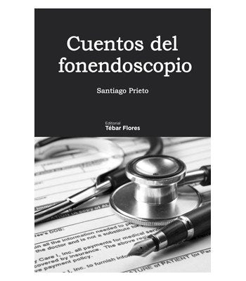 Cuentos del fonendoscopio, de PRIETO, SANTIAGO | portada del libro