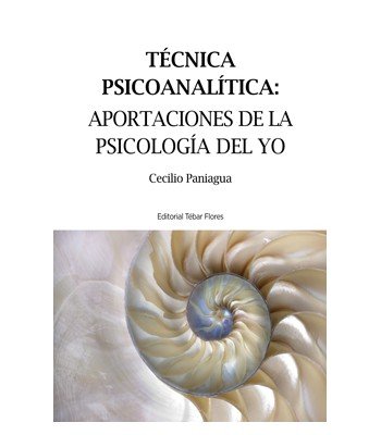 TÉCNICA PSICOANALÍTICA, de PANIAGUA GARCÍA, CECILIO | portada del libro