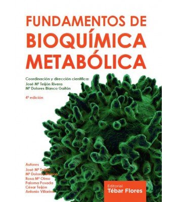 FUNDAMENTOS DE BIOQUÍMICA METABÓLICA, de Olmo López, Rosa María | portada del libro