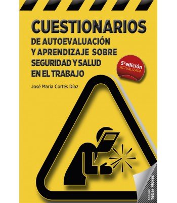 Cuestionarios de autoevaluación y aprendizaje sobre seguridad y salud en el trabajo, de Cortés Díaz, José María | portada del