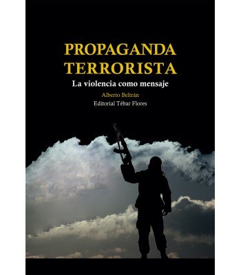 Propaganda terrorista, de Beltrán, Alberto | portada del libro