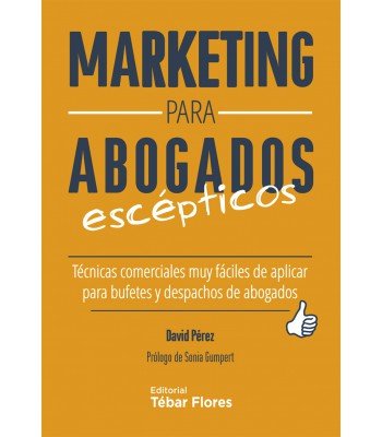Marketing para abogados escépticos, de Pérez, David | portada del libro