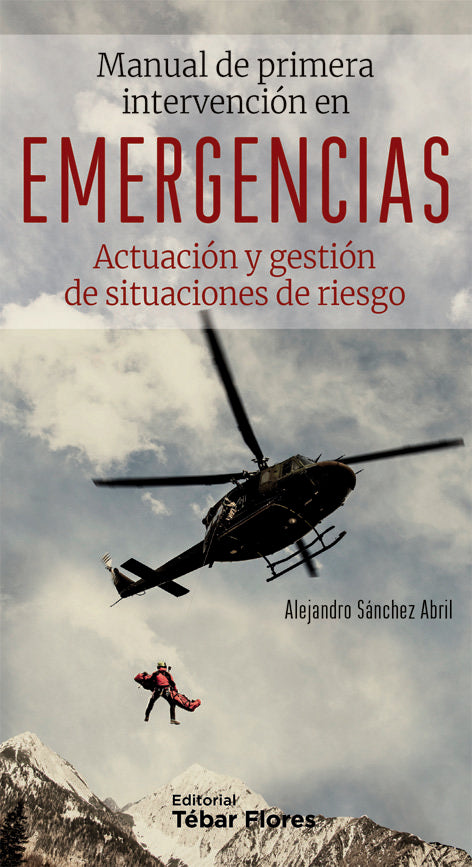 MANUAL DE PRIMERA INTERVENCIÓN EN EMERGENCIAS, de Sánchez Abril, Alejandro | portada del libro