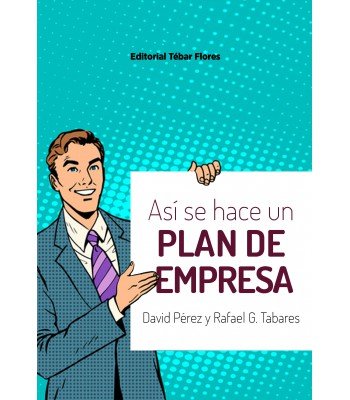As¡ se hace un plan de empresa, de PEREZ, DAVID | portada del libro