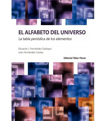 El alfabeto del universo, de Fernández Garbayo, Eduardo J. | portada del libro