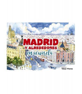 Madrid y alrededores en acuarela, de González Dorao, Joaquín | portada del libro