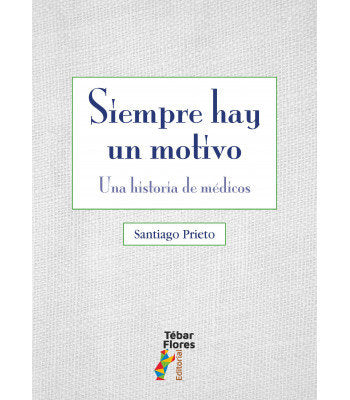 SIEMPRE HAY UN MOTIVO, de PRIETO,SANTIAGO | portada del libro