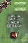DESTINO DE LOS EMBRIONES CONGELADOS, de VV.AA. | portada del libro