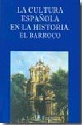 CULTURA ESPAñOLA EN LA HISTORIA. EL BARROCO, de VV.AA. | portada del libro